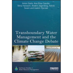 Transboundary Water Management and the Climate Change Debate Transboundary Water Management and the Climate Change Debate