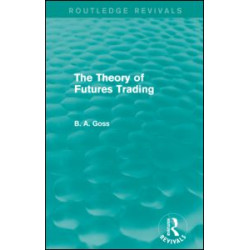 The Theory of Futures Trading (Routledge Revivals)