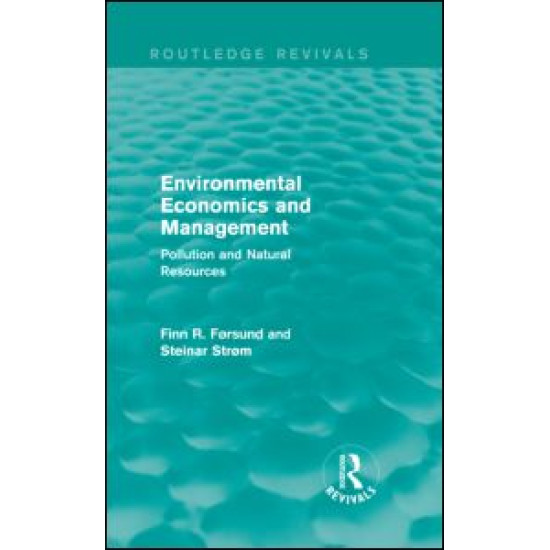 Environmental Economics and Management (Routledge Revivals) Environmental Economics and Management (Routledge Revivals)