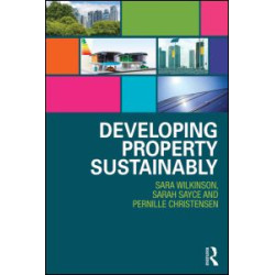Developing Property Sustainably Developing Property Sustainably