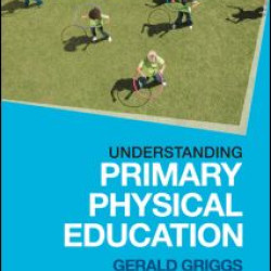 Understanding Primary Physical Education