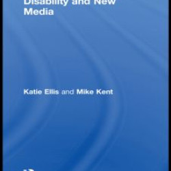 Disability and New Media Disability and New Media
