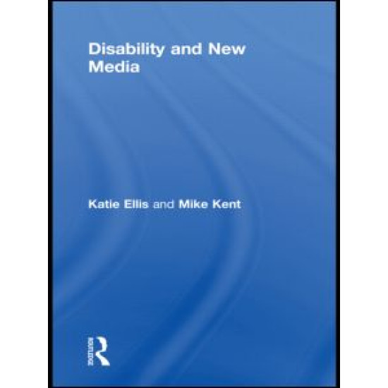 Disability and New Media Disability and New Media