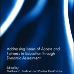 Addressing Issues of Access and Fairness in Education through Dynamic Assessment