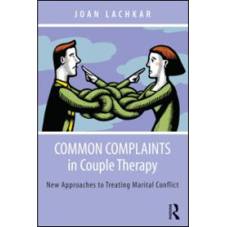 Common Complaints in Couple Therapy Common Complaints in Couple Therapy
