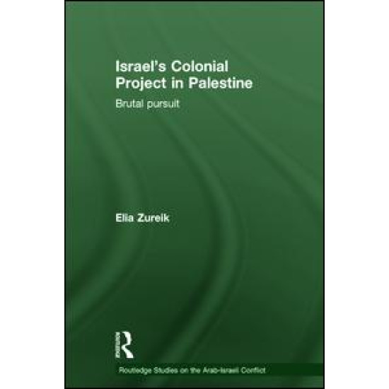 Israel's Colonial Project in Palestine