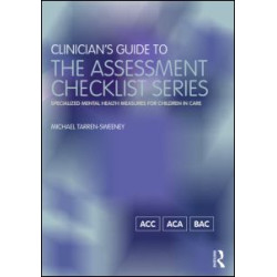 Clinician's Guide to the Assessment Checklist Series