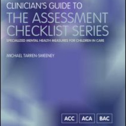Clinician's Guide to the Assessment Checklist Series
