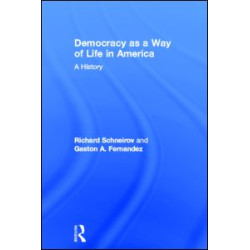 Democracy as a Way of Life in America Democracy as a Way of Life in America