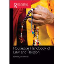 Routledge Handbook of Law and Religion Routledge Handbook of Law and Religion