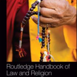Routledge Handbook of Law and Religion Routledge Handbook of Law and Religion
