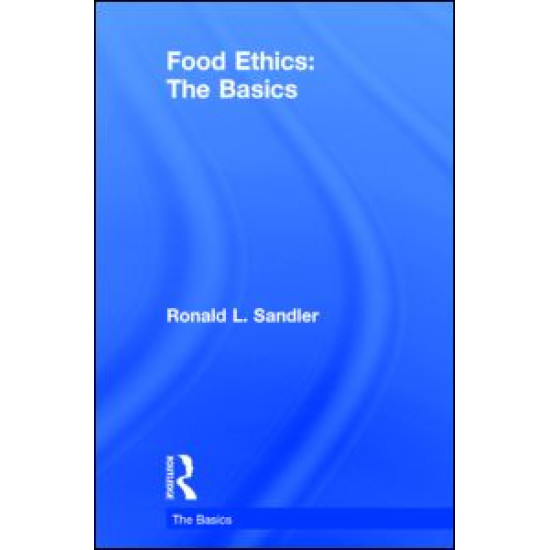 Food Ethics: The Basics