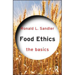 Food Ethics: The Basics