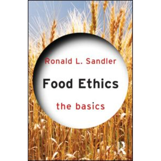 Food Ethics: The Basics