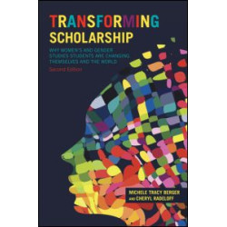 Transforming Scholarship Transforming Scholarship