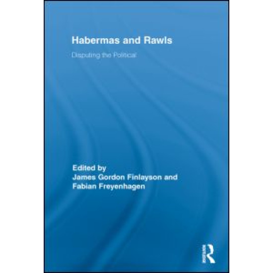 Habermas and Rawls Habermas and Rawls