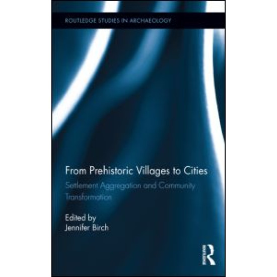 From Prehistoric Villages to Cities