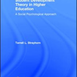 Student Development Theory in Higher Education Student Development Theory in Higher Education