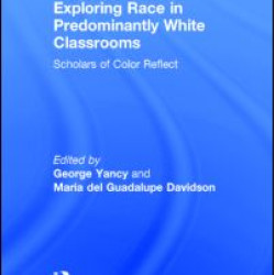 Exploring Race in Predominantly White Classrooms