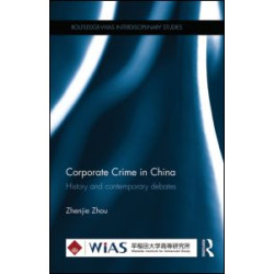Corporate Crime in China Corporate Crime in China