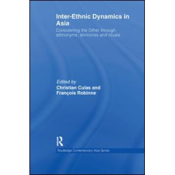 Inter-Ethnic Dynamics in Asia Inter-Ethnic Dynamics in Asia