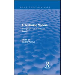 A Widening Sphere (Routledge Revivals) A Widening Sphere (Routledge Revivals)