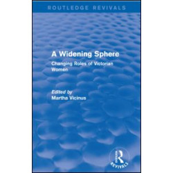 A Widening Sphere (Routledge Revivals) A Widening Sphere (Routledge Revivals)