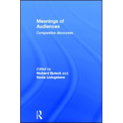 Meanings of Audiences Meanings of Audiences