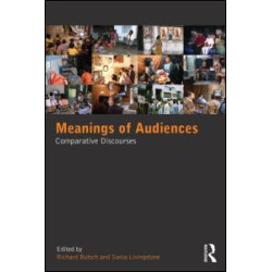 Meanings of Audiences Meanings of Audiences