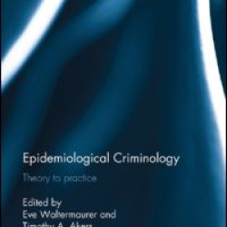 Epidemiological Criminology