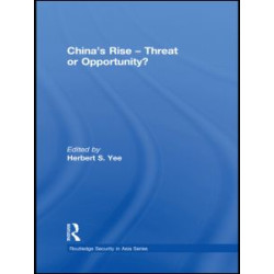 China's Rise - Threat or Opportunity?