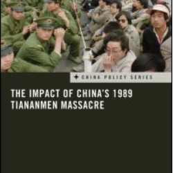The Impact of China's 1989 Tiananmen Massacre The Impact of China's 1989 Tiananmen Massacre