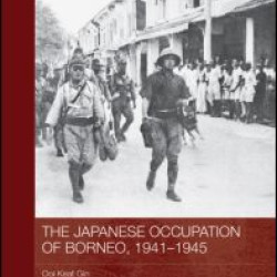 The Japanese Occupation of Borneo, 1941-45