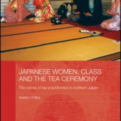 Japanese Women, Class and the Tea Ceremony