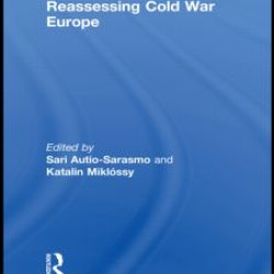 Reassessing Cold War Europe Reassessing Cold War Europe