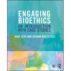 Engaging Bioethics Engaging Bioethics