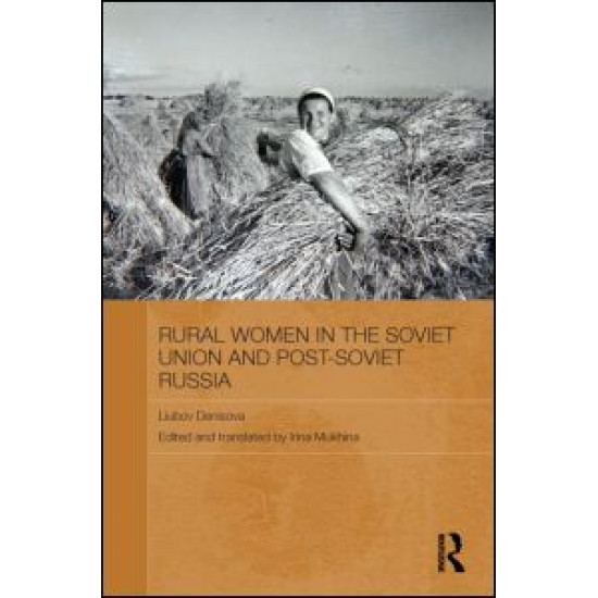 Rural Women in the Soviet Union and Post-Soviet Russia