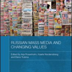 Russian Mass Media and Changing Values