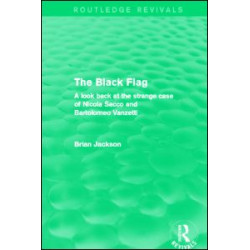 The Black Flag (Routledge Revivals)
