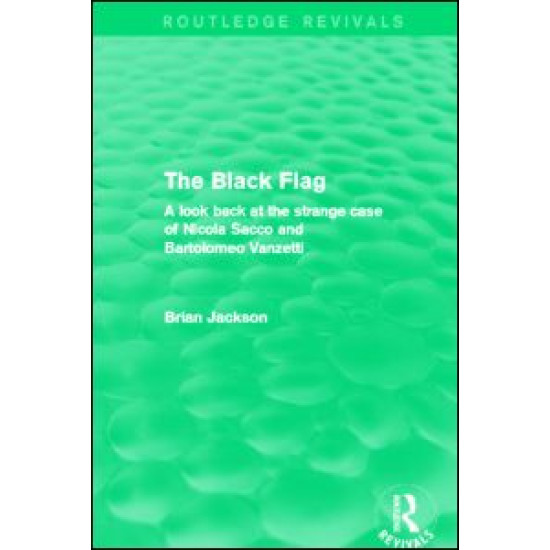 The Black Flag (Routledge Revivals) The Black Flag (Routledge Revivals)