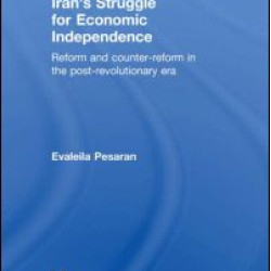 Iran's Struggle for Economic Independence