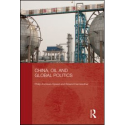 China, Oil and Global Politics China, Oil and Global Politics