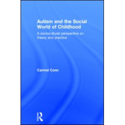Autism and the Social World of Childhood