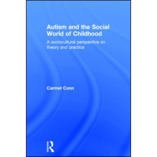 Autism and the Social World of Childhood Autism and the Social World of Childhood