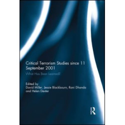 Critical Terrorism Studies since 11 September 2001 Critical Terrorism Studies since 11 September 2001