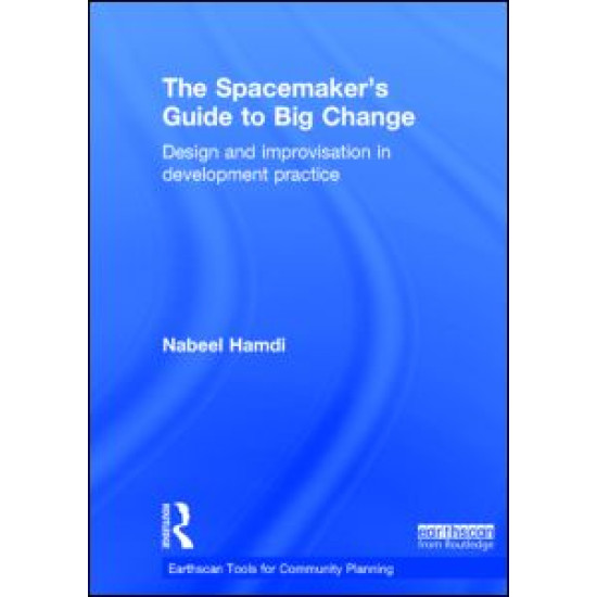 The Spacemaker's Guide to Big Change