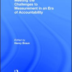 Meeting the Challenges to Measurement in an Era of Accountability Meeting the Challenges to Measurement in an Era of Accountability