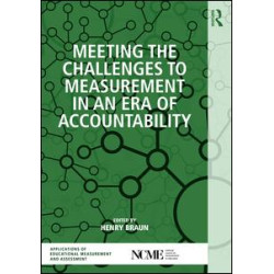 Meeting the Challenges to Measurement in an Era of Accountability Meeting the Challenges to Measurement in an Era of Accountability