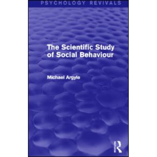 The Scientific Study of Social Behaviour (Psychology Revivals)