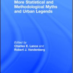 More Statistical and Methodological Myths and Urban Legends More Statistical and Methodological Myths and Urban Legends